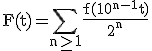 \rm F(t)=\Bigsum_{n\ge 1}\frac{f(10^{n-1}t)}{2^n}